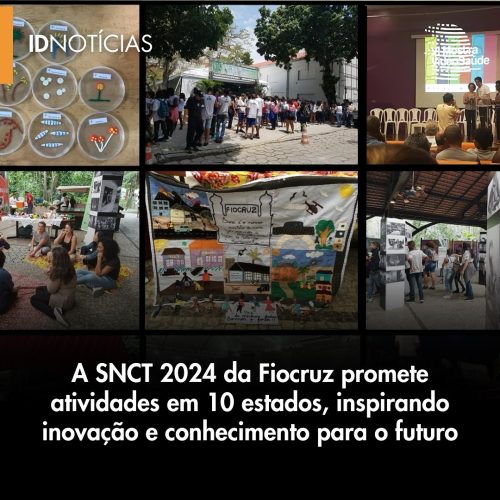 A SNCT 2024 da Fiocruz promete atividades em 10 estados, inspirando inovação e conhecimento para o futuro