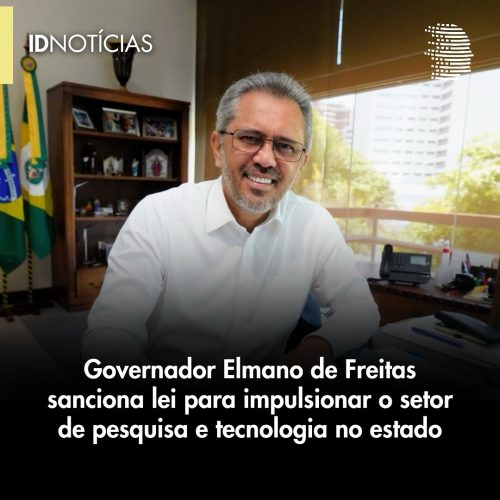 Governador Elmano de Freitas sanciona lei para impulsionar o setor de pesquisa e tecnologia no estado